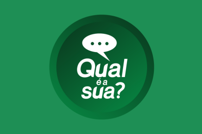Qual é a Sua?